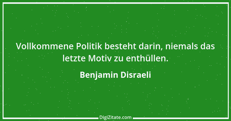 Zitat von Benjamin Disraeli 44