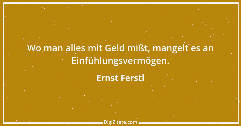 Zitat von Ernst Ferstl 535