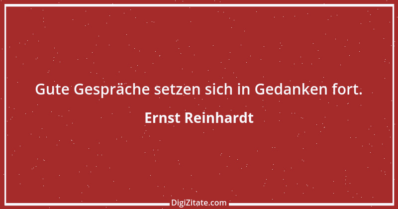 Zitat von Ernst Reinhardt 335