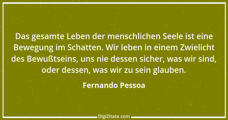 Zitat von Fernando Pessoa 30