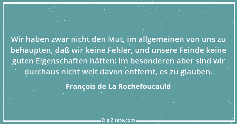 Zitat von François de La Rochefoucauld 7