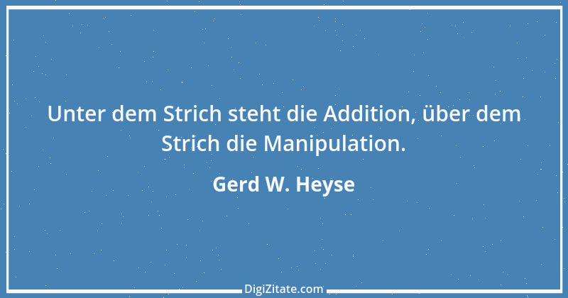 Zitat von Gerd W. Heyse 202