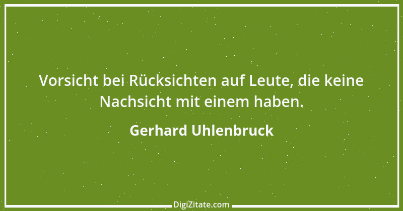 Zitat von Gerhard Uhlenbruck 914