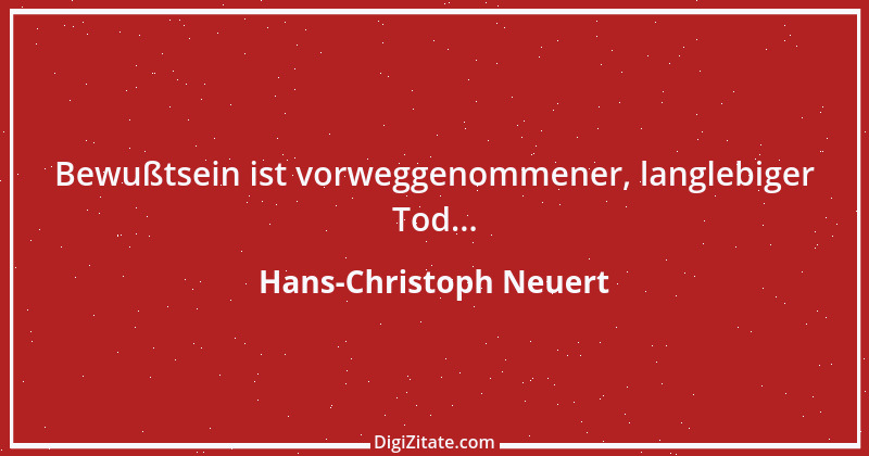 Zitat von Hans-Christoph Neuert 88