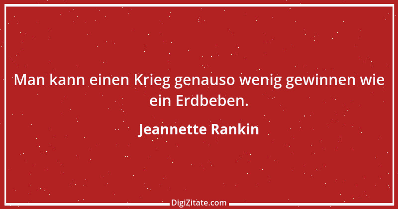 Zitat von Jeannette Rankin 1