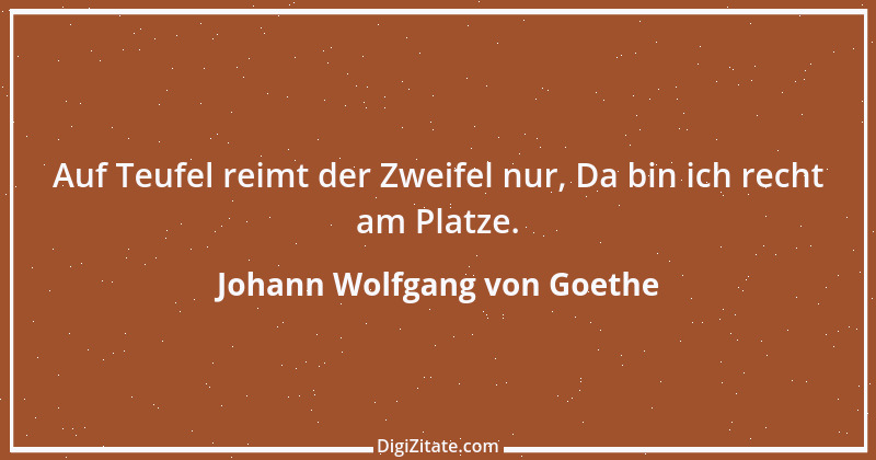 Zitat von Johann Wolfgang von Goethe 1094