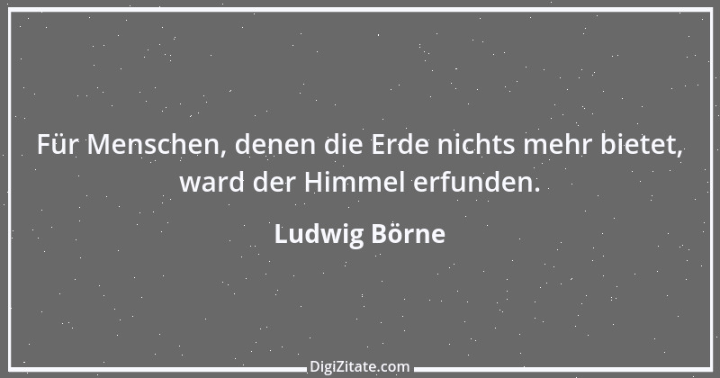 Zitat von Ludwig Börne 216