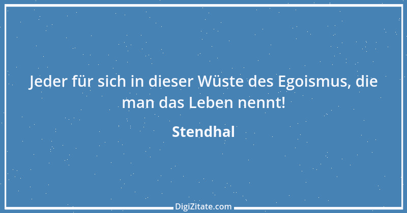 Zitat von Stendhal 64