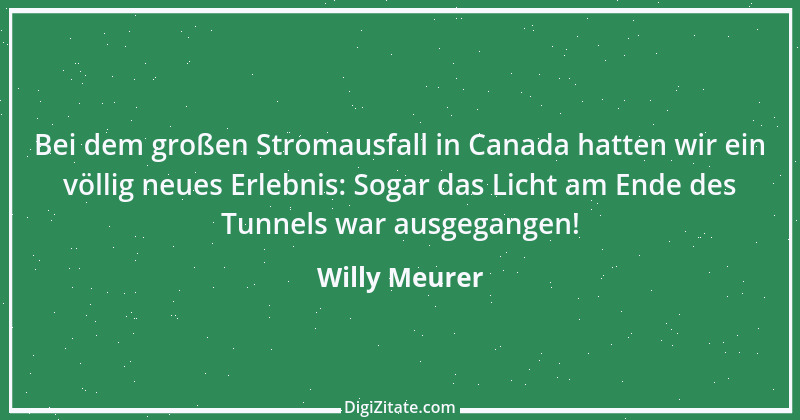 Zitat von Willy Meurer 395