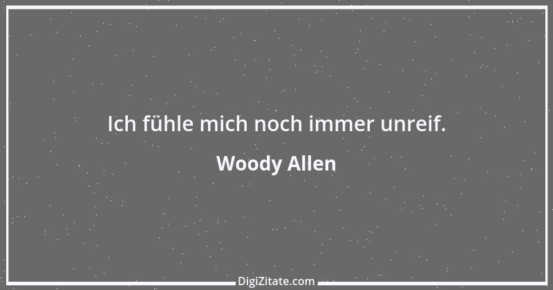 Zitat von Woody Allen 44