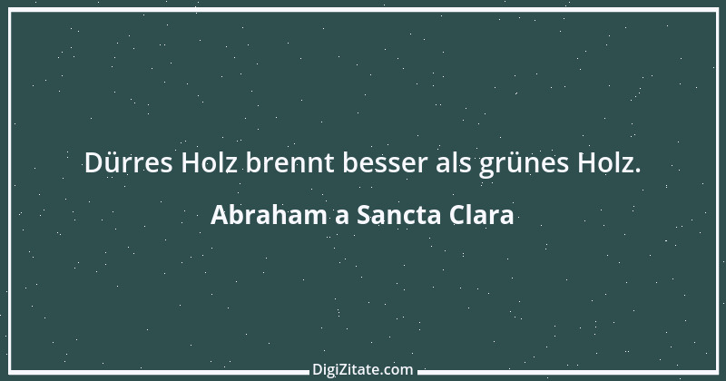 Zitat von Abraham a Sancta Clara 46