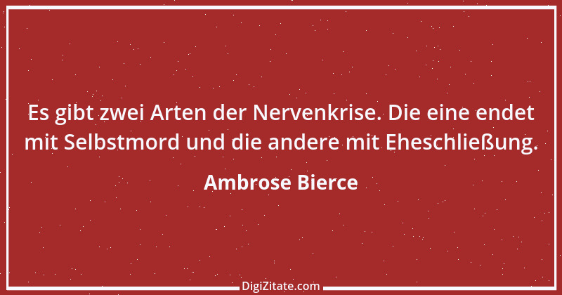 Zitat von Ambrose Bierce 325