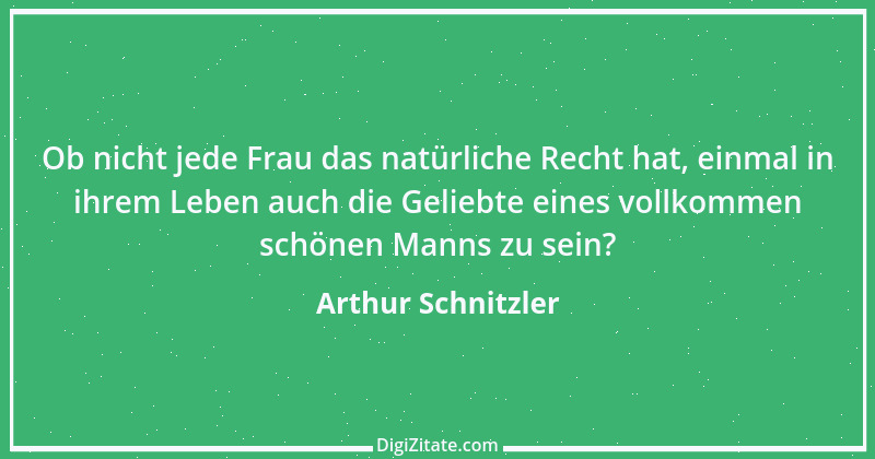 Zitat von Arthur Schnitzler 338