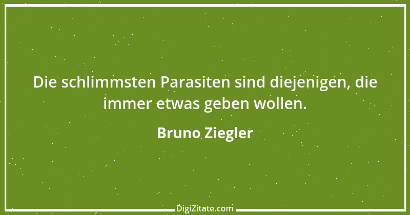 Zitat von Bruno Ziegler 23