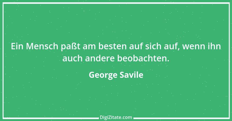 Zitat von George Savile 10