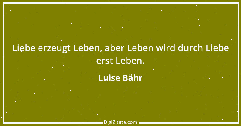 Zitat von Luise Bähr 9