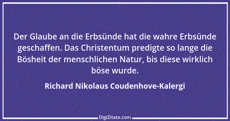 Zitat von Richard Nikolaus Coudenhove-Kalergi 7