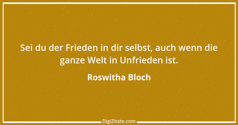 Zitat von Roswitha Bloch 6