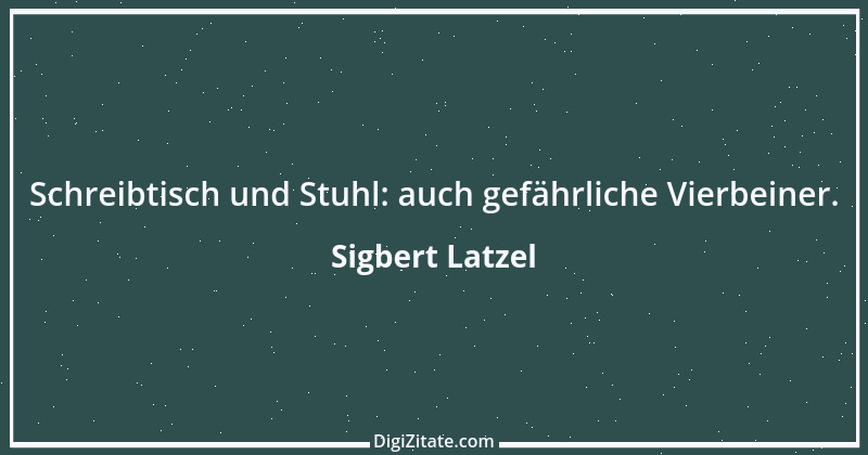 Zitat von Sigbert Latzel 4