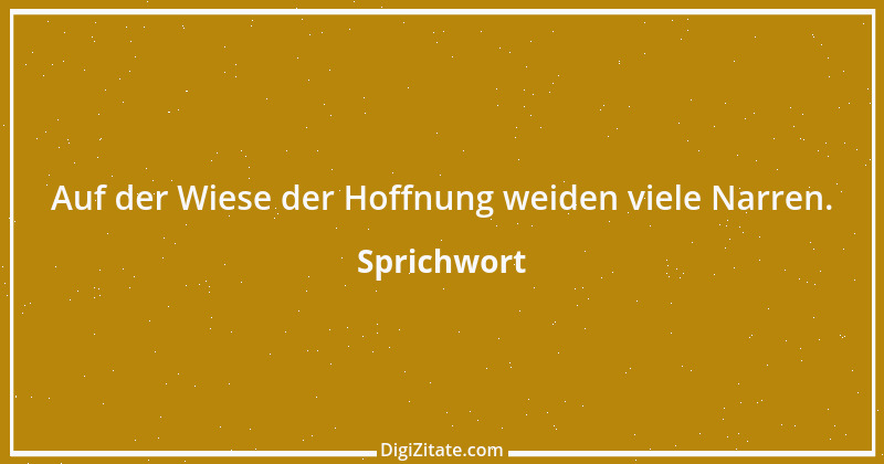 Zitat von Sprichwort 3087