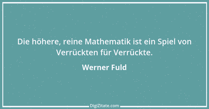 Zitat von Werner Fuld 5