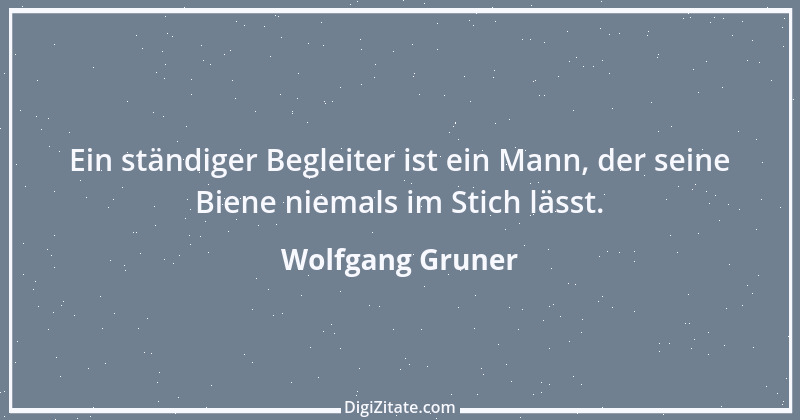 Zitat von Wolfgang Gruner 4