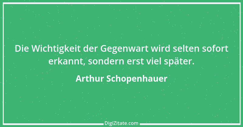 Zitat von Arthur Schopenhauer 629