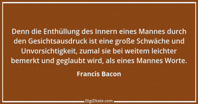 Zitat von Francis Bacon 17