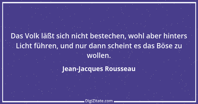 Zitat von Jean-Jacques Rousseau 350