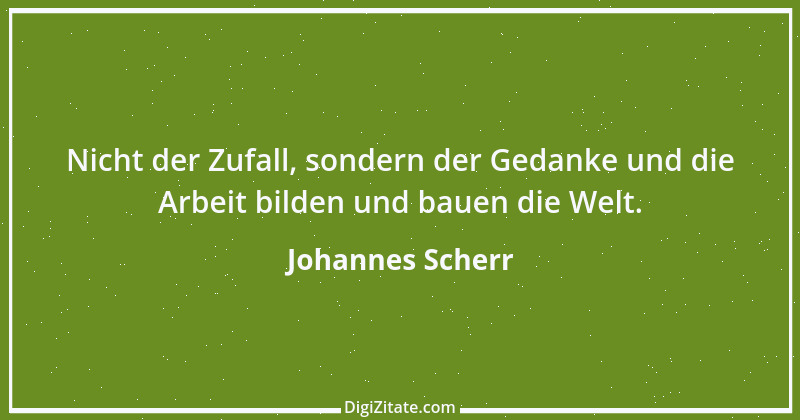 Zitat von Johannes Scherr 9