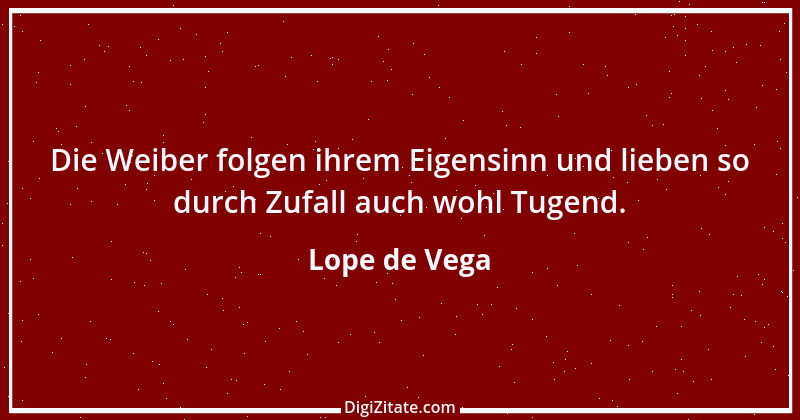 Zitat von Lope de Vega 2