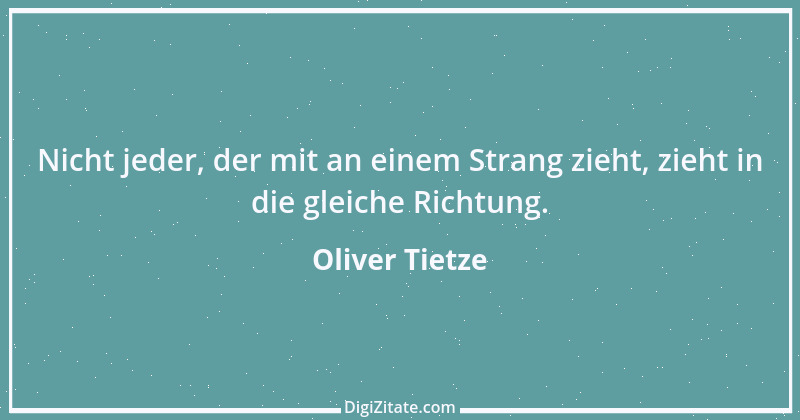 Zitat von Oliver Tietze 46