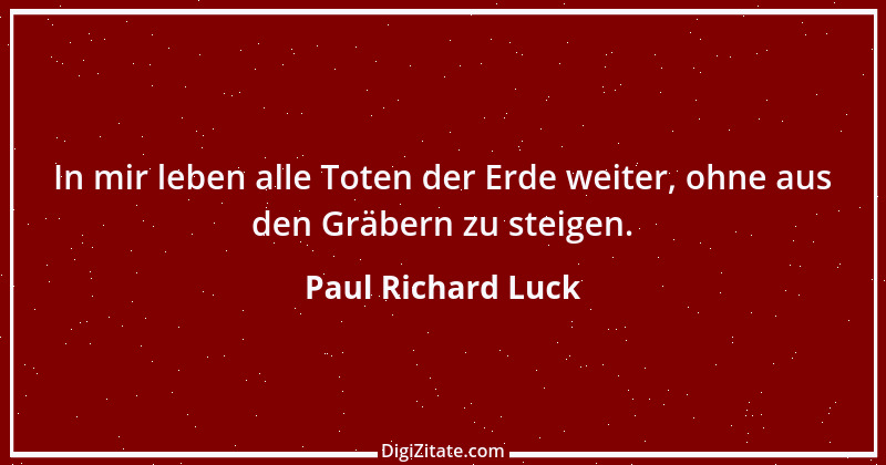 Zitat von Paul Richard Luck 2