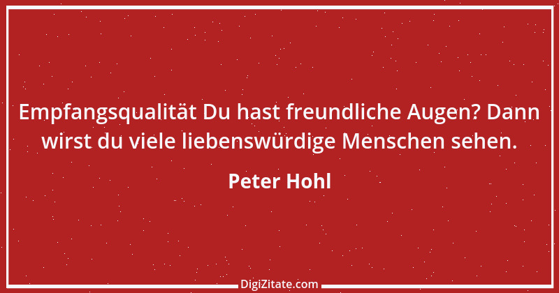 Zitat von Peter Hohl 146