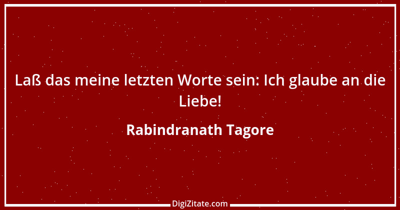 Zitat von Rabindranath Tagore 98