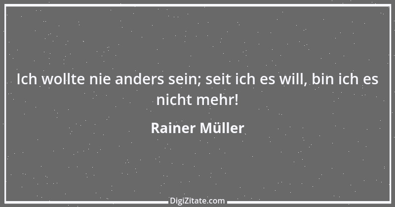 Zitat von Rainer Müller 3