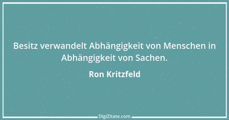 Zitat von Ron Kritzfeld 82