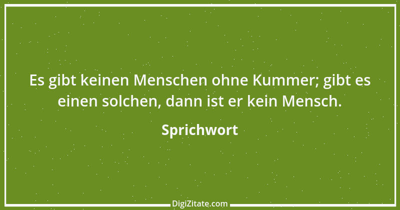 Zitat von Sprichwort 6755