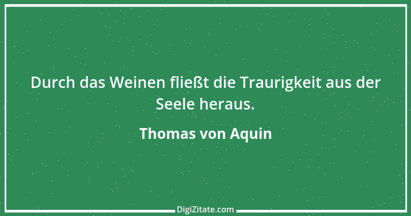 Zitat von Thomas von Aquin 68