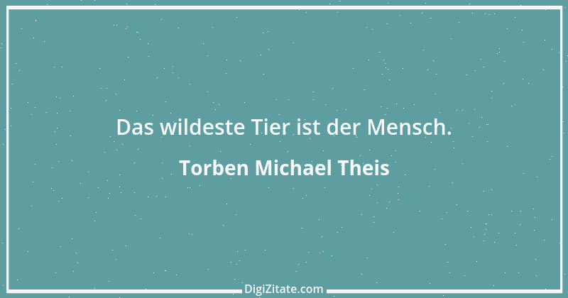 Zitat von Torben Michael Theis 1