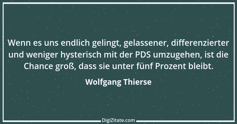 Zitat von Wolfgang Thierse 16