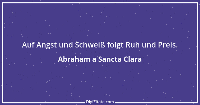 Zitat von Abraham a Sancta Clara 47