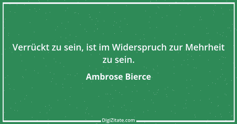 Zitat von Ambrose Bierce 326