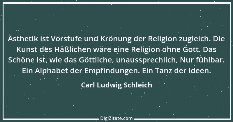 Zitat von Carl Ludwig Schleich 75