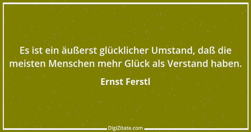 Zitat von Ernst Ferstl 537