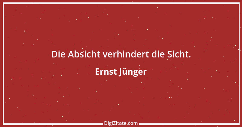 Zitat von Ernst Jünger 14