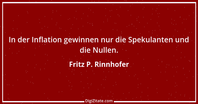 Zitat von Fritz P. Rinnhofer 343