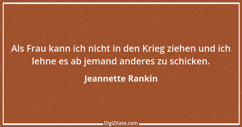 Zitat von Jeannette Rankin 3