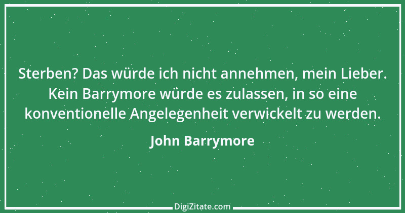 Zitat von John Barrymore 9