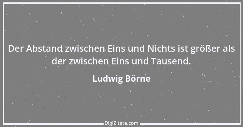 Zitat von Ludwig Börne 218